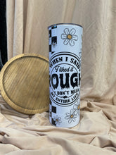 Load image into Gallery viewer, I like it Rough Tumbler
